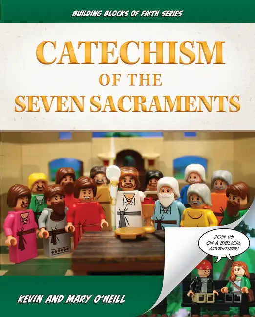 Catechism of the Seven Sacraments: Building Blocks of Faith Series - Hardcover