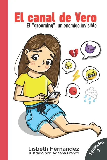 El canal de Vero: El Grooming un enemigo invisible - Paperback