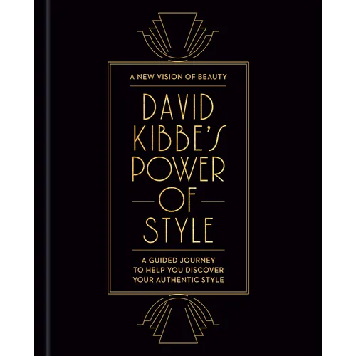 David Kibbe's Power of Style: A Guided Journey to Help You Discover Your Authentic Style - Hardcover