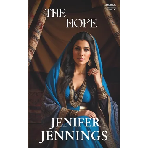 The Hope: A Biblical Historical featuring the faith journey of Rebekah - Paperback