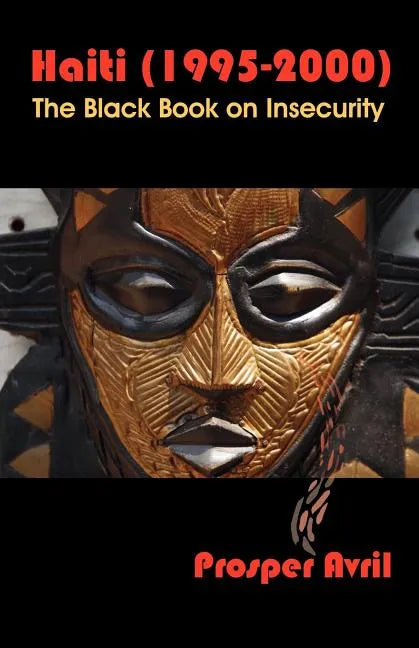 Haiti (1995-2000): The Black Book on Insecurity - Paperback