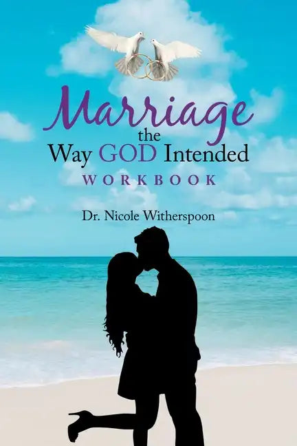 Marriage the Way God Intended Workbook - Paperback