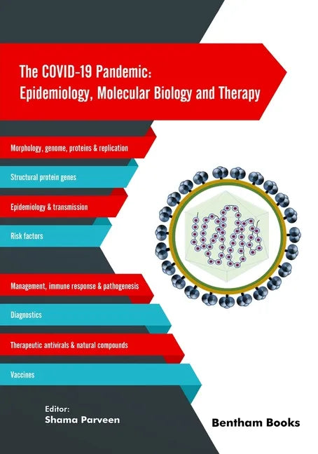 The COVID-19 Pandemic: Epidemiology, Molecular Biology and Therapy - Paperback