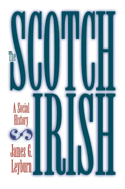 The Scotch-Irish: A Social History - Paperback