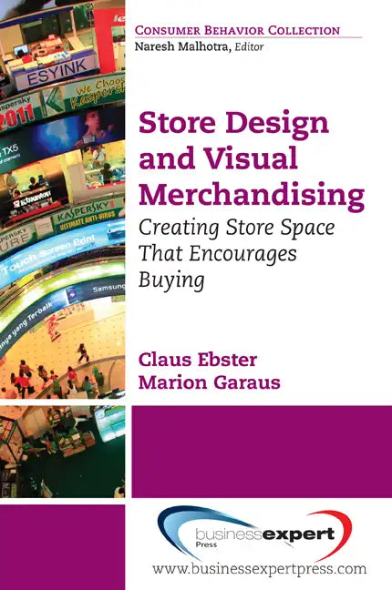 Store Design and Visual Merchandising: Creating Store Space That Encourages Buying - Paperback