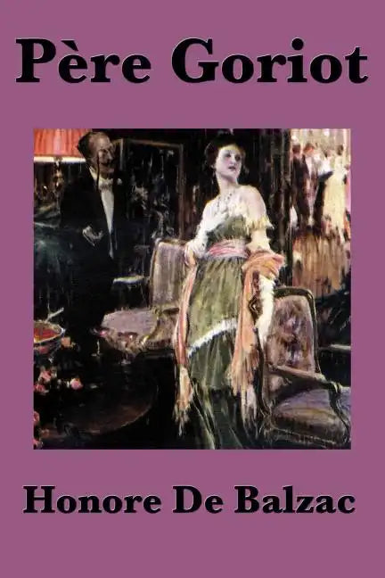 Pere Goriot - Paperback