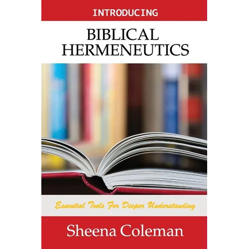Introducing Biblical Hermeneutics: Bible Study Course - Paperback