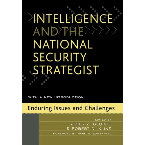 Intelligence and the National Security Strategist - Paperback
