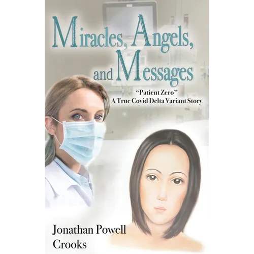 Miracles, Angels, and Messages: 