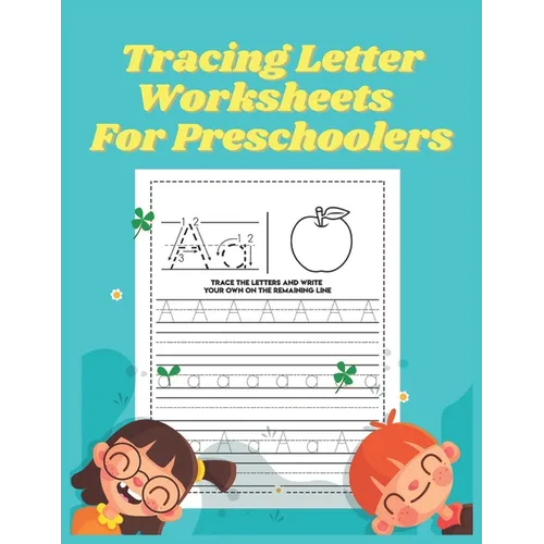 Tracing letter worksheets for Preschoolers: Workbook for Preschool, Kindergarten, and Kids Ages 3-5 - Paperback
