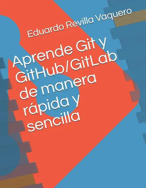 Aprende Git Y Github/Gitlab de Manera R - Paperback