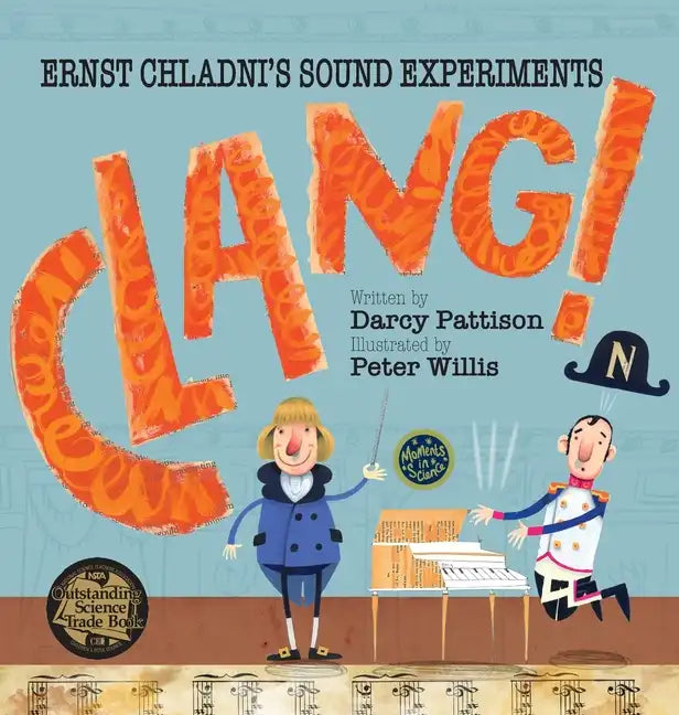 Clang!: Ernst Chladni's Sound Experiments - Hardcover