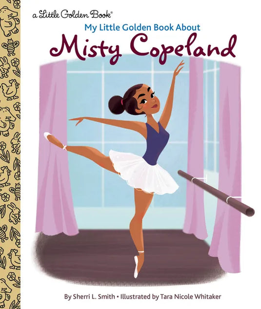 My Little Golden Book about Misty Copeland - Hardcover