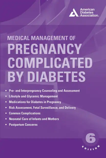 Medical Management of Pregnancy Complicated by Diabetes - Paperback