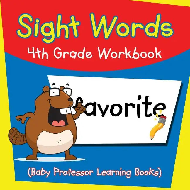 Sight Words 4th Grade Workbook (Baby Professor Learning Books) - Paperback