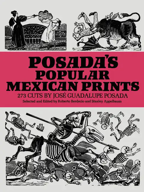Posada's Popular Mexican Prints - Paperback