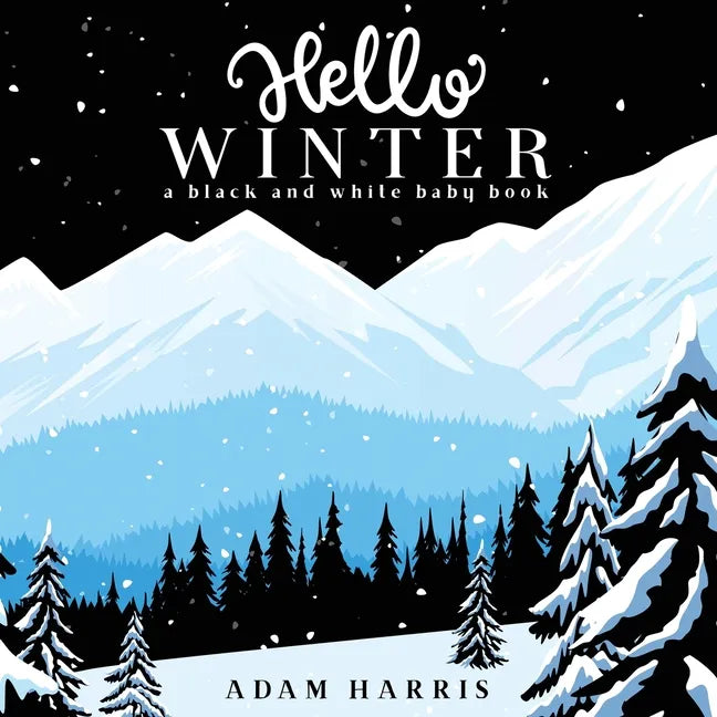 Hello Winter: A Black and White Baby Book - Paperback