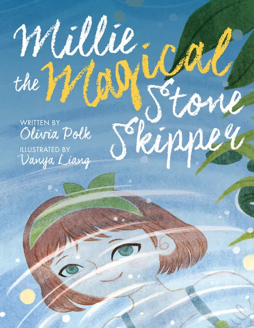 Millie the Magical Stone Skipper - Hardcover