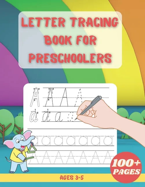 Letter Tracing Book For Preschoolers: Alphabet Writing Practice Children's Dot to Dot Activity Books - Paperback