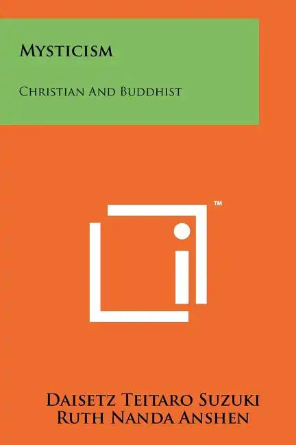 Mysticism: Christian and Buddhist - Paperback
