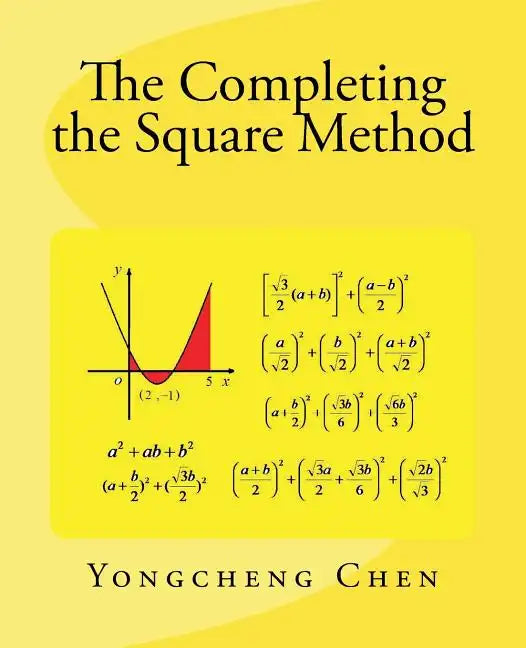 The Completing the Square Method - Paperback