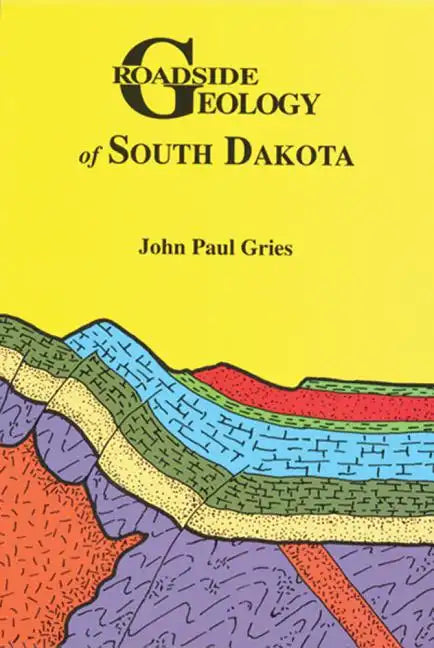 Roadside Geology of South Dakota - Paperback