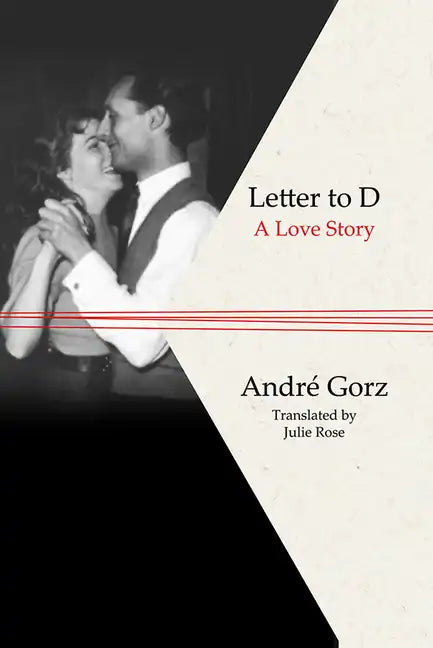 Letter to D: A Love Story - Hardcover