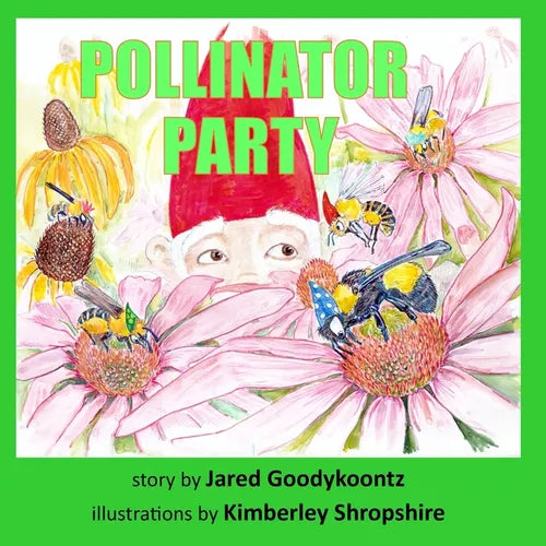 Pollinator Party: Every Bee is invited - Paperback