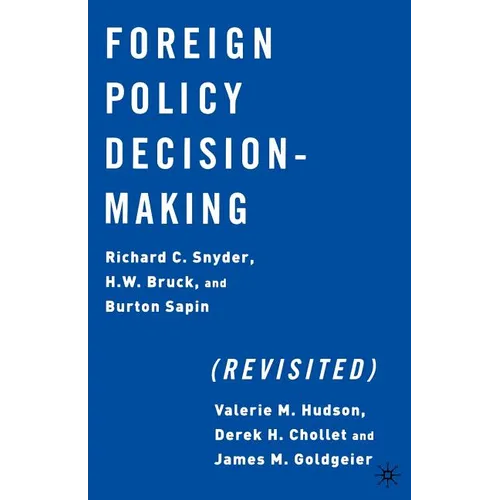 Foreign Policy Decision-Making (Revisited) - Paperback