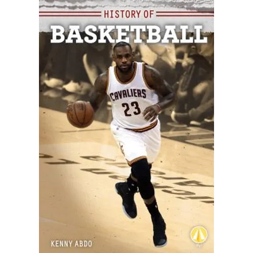 History of Basketball - Library Binding