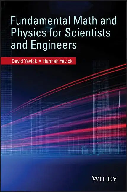 Fundamental Math and Physics for Scientists and Engineers - Paperback