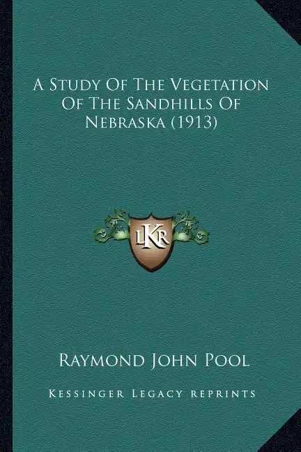 A Study Of The Vegetation Of The Sandhills Of Nebraska (1913) - Paperback
