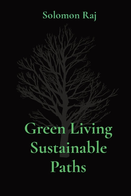 Green Living Sustainable Paths - Paperback