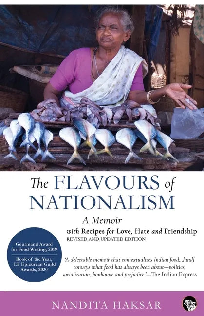 The Flavours of Nationalism: A Memoir with Recipes for Love, Hate and Friendship - Paperback