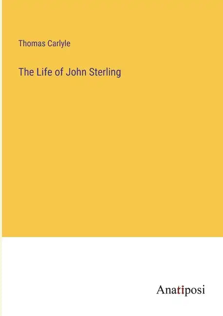 The Life of John Sterling - Paperback