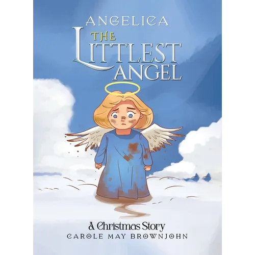 Angelica: The Littlest Angel - Hardcover