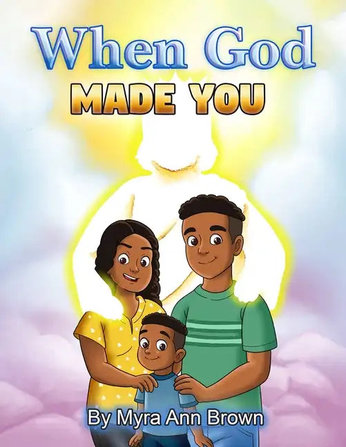 When God Made You: A Christian Children's Book For Boys and Girls - Paperback