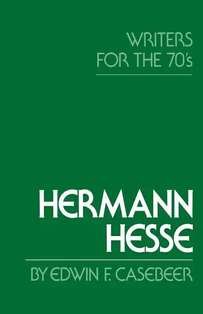 Hermann Hesse: Writers for the Seventies - Paperback