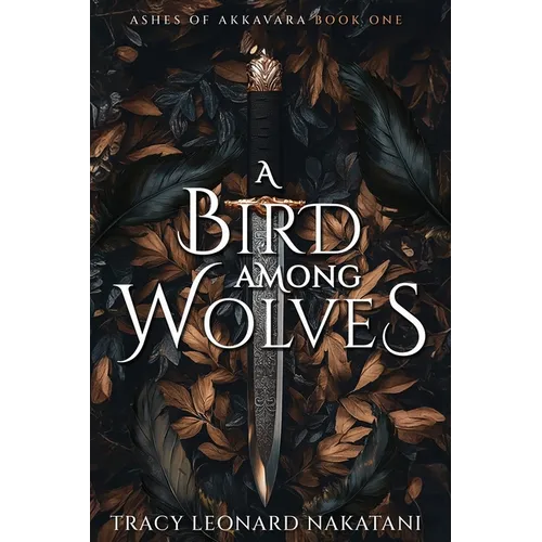 A Bird Among Wolves - Paperback