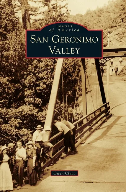 San Geronimo Valley - Hardcover
