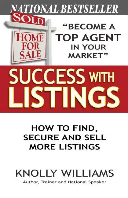 Success with Listings: How to Find, Secure and Sell More Listings - Paperback