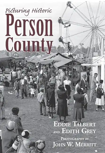 Picturing Historic Person County - Paperback