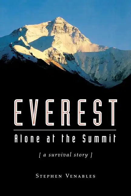 Everest: Alone at the Summit, (a Survival Story) - Paperback