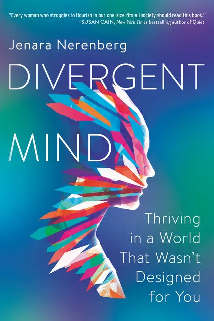 Divergent Mind: Thriving in a World That Wasn't Designed for You - Paperback
