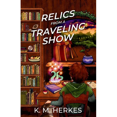 Relics From A Traveling Show - Paperback