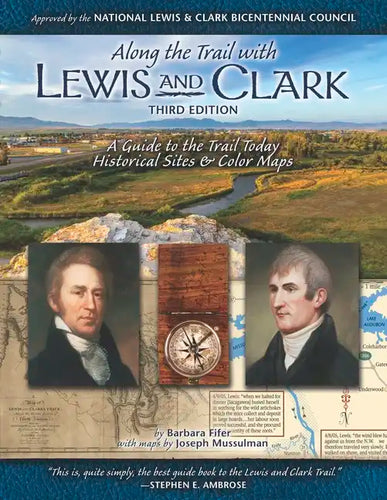 Along the Trail with Lewis & Clark: A Guide to the Trail Today (Revised) - Paperback