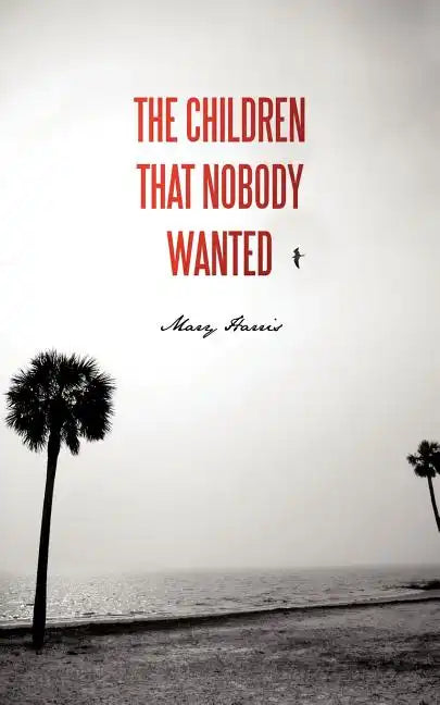 The Children That Nobody Wanted - Paperback