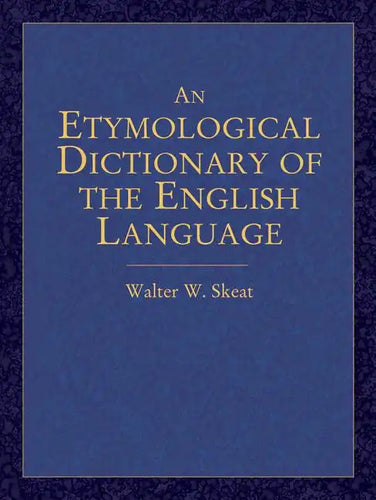 An Etymological Dictionary of the English Language - Paperback