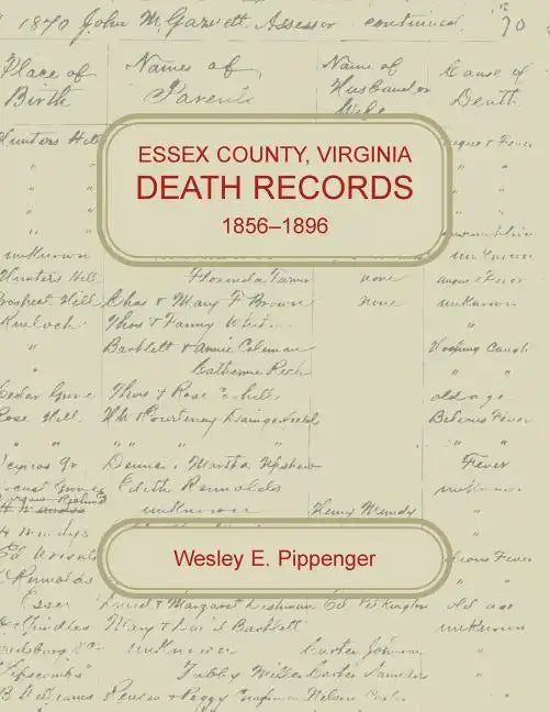 Essex County, Virginia Death Records, 1856-1896 - Paperback