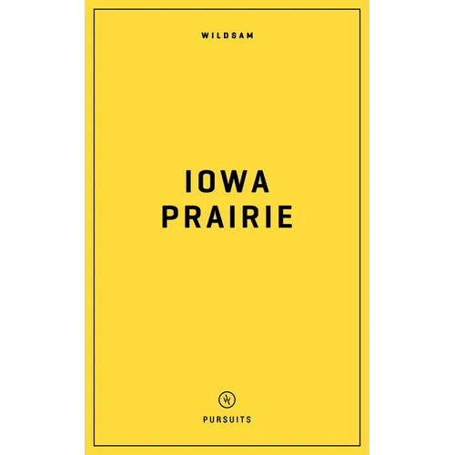 Wildsam Field Guides: Iowa Prairie - Paperback